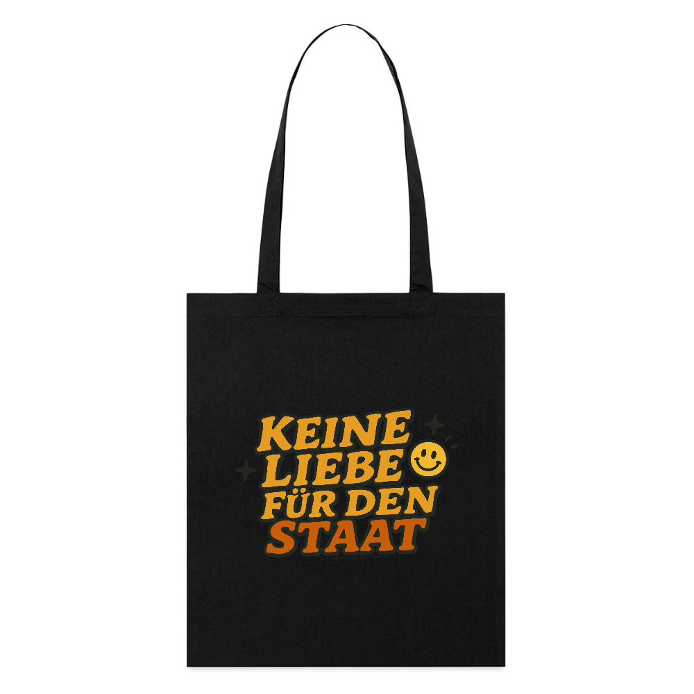 Keine Liebe für den Staat Stoffbeutel - Bio - Schwarz