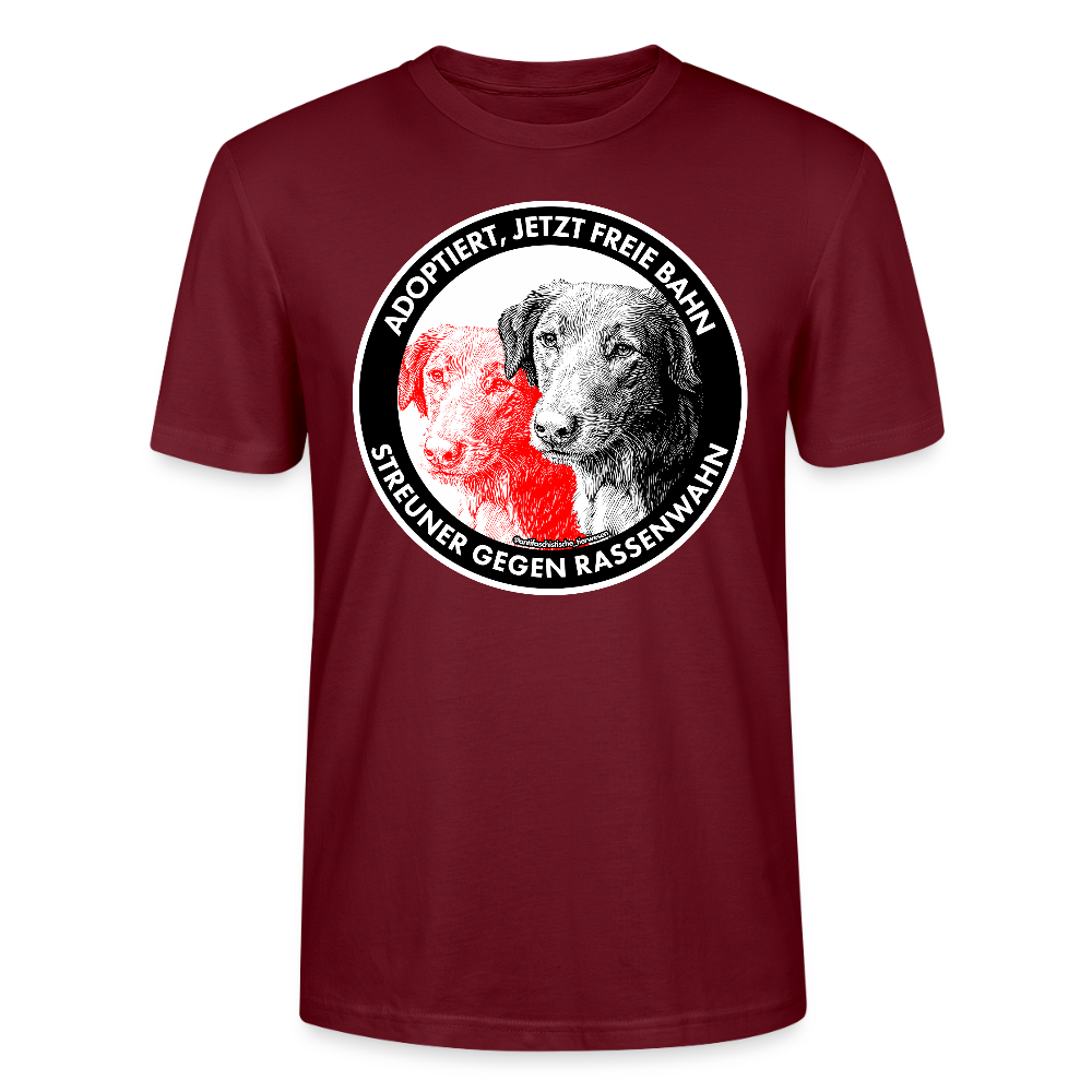 Streuner gegen Rassenwahn T-Shirt - Unisex & Bio - Burgunderrot