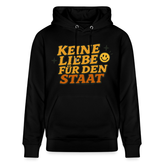 Keine Liebe für den Staat Hoodie - Unisex & Bio - Schwarz