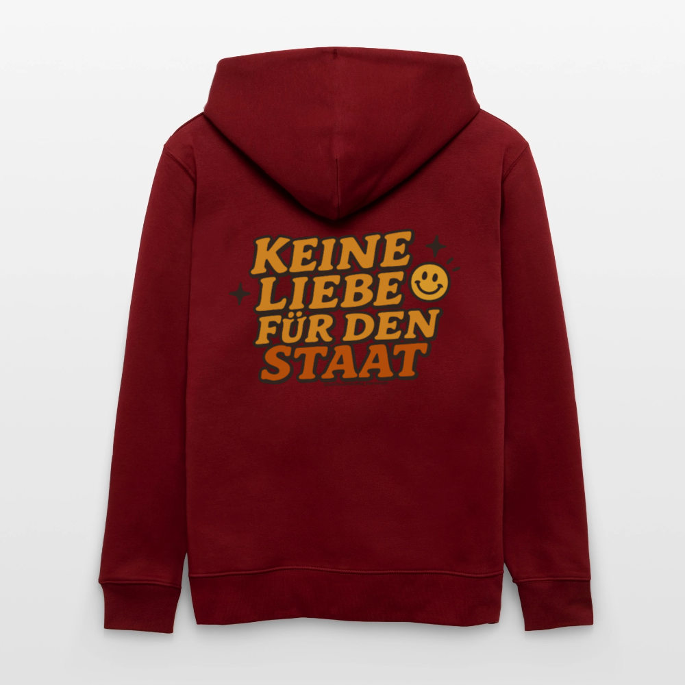 Keine Liebe für den Staat Kapuzenjacke - Unisex & Bio - Burgunderrot