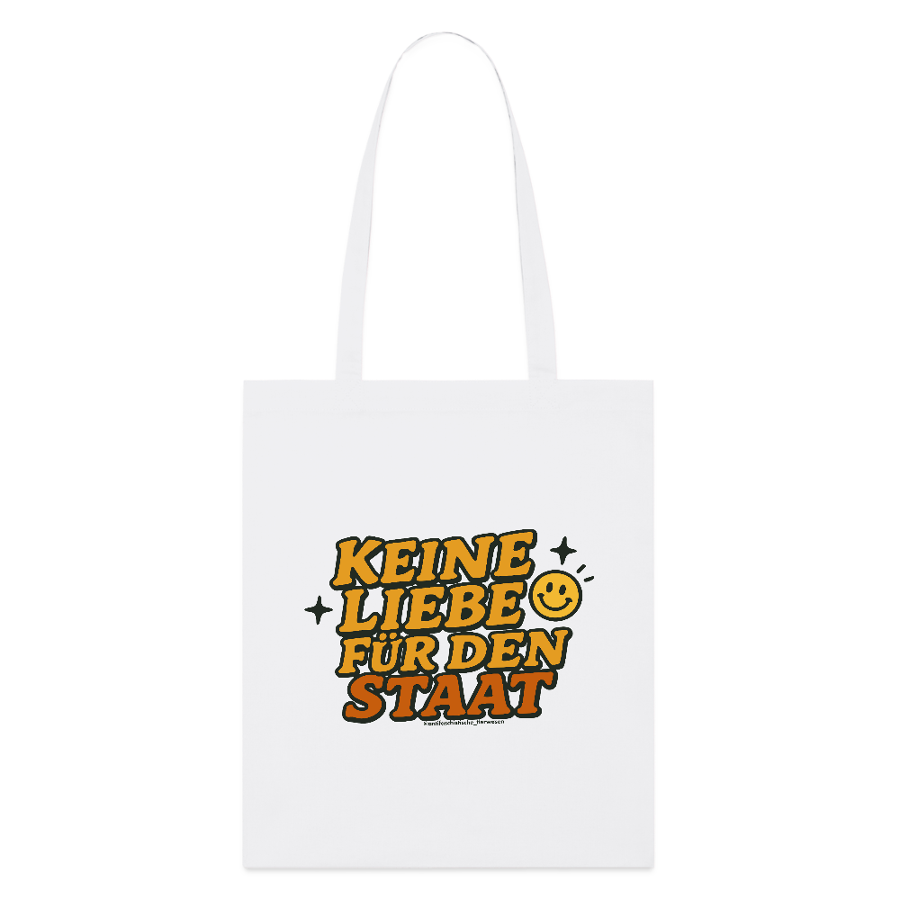 Keine Liebe für den Staat Stoffbeutel - Bio - Weiß