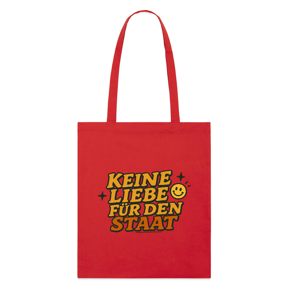 Keine Liebe für den Staat Stoffbeutel - Bio - Rot