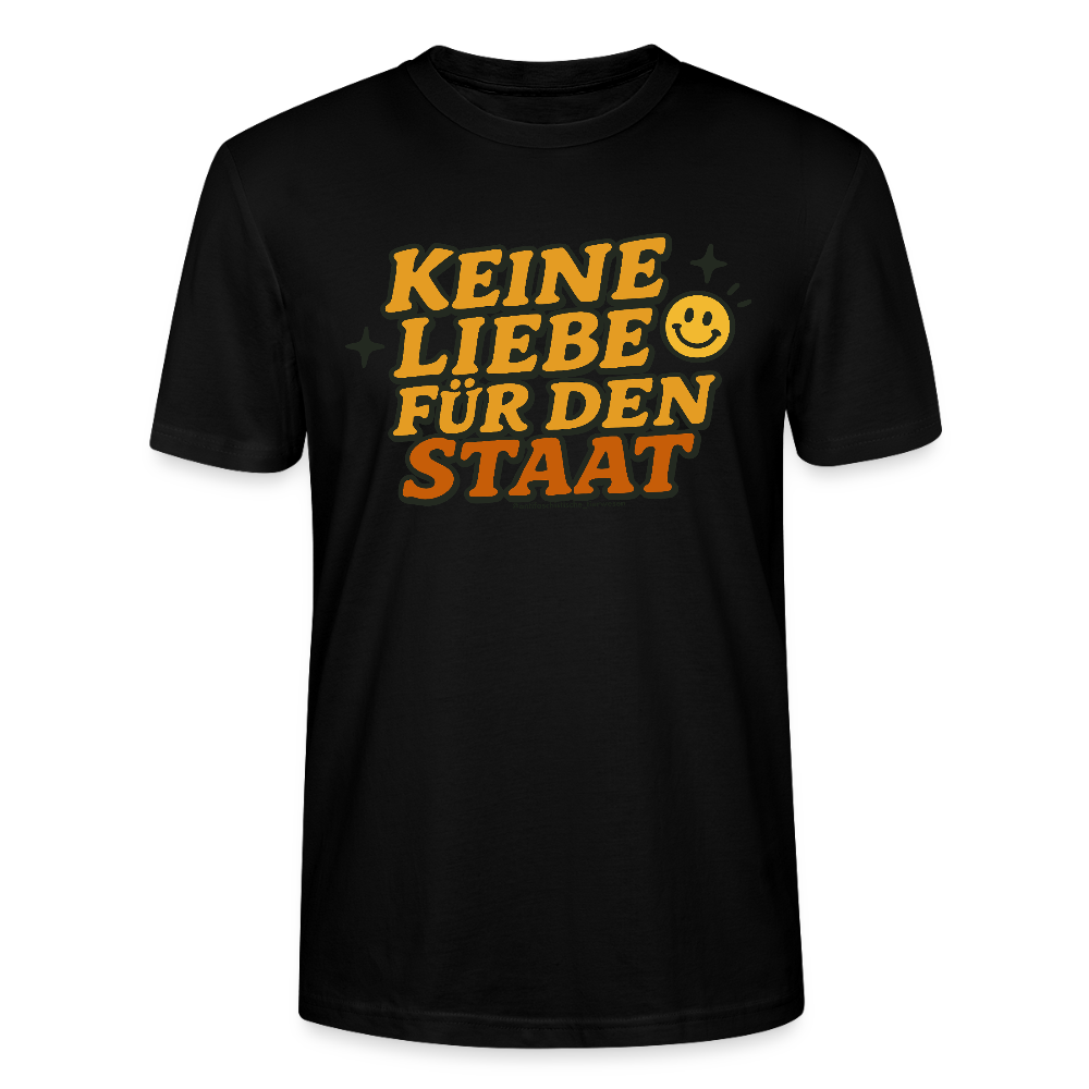 Keine Liebe für den Staat T-Shirt - Unisex & Bio - Schwarz