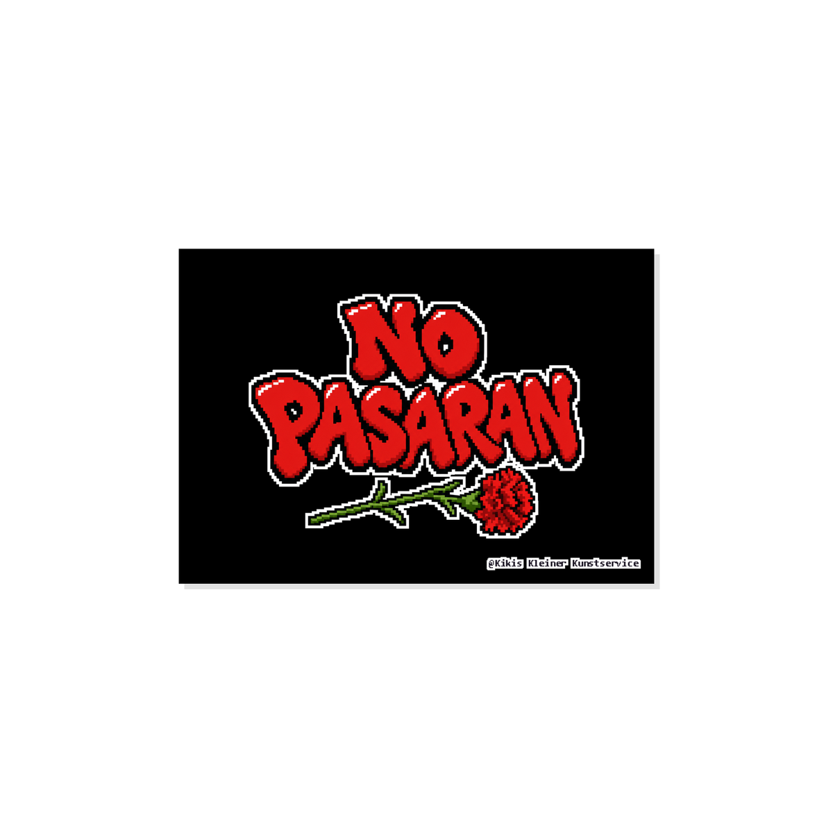 No Pasarán mit Nelke Sticker im Pixel-Look, Kikis Kleiner Kunstservice