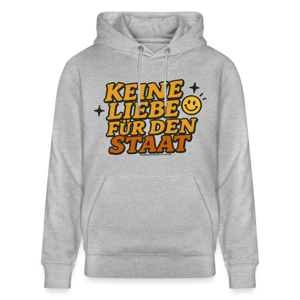 Keine Liebe für den Staat Hoodie - Unisex & Bio - Grau meliert