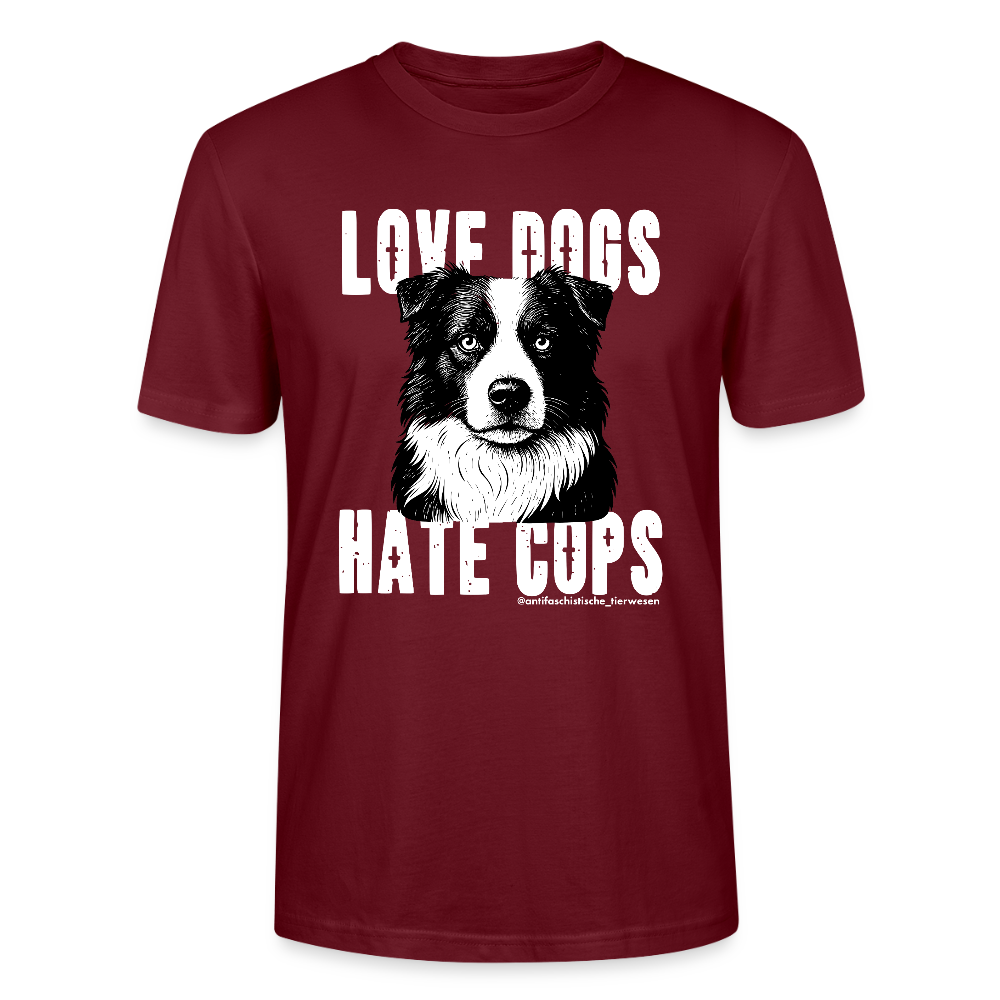 Love Dogs T-Shirt - Unisex & Bio - Burgunderrot