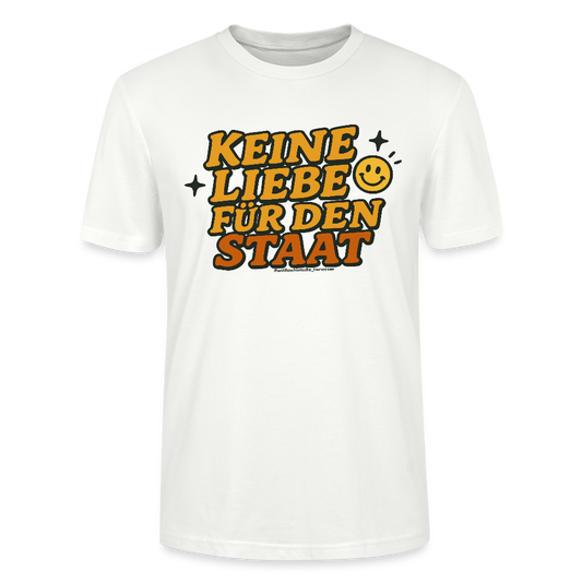 Keine Liebe für den Staat T-Shirt - Unisex & Bio - Weiß