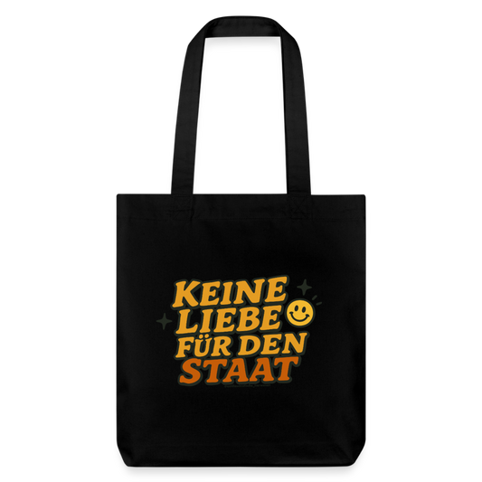 Keine Liebe für den Staat Stoffbeutel - Recycelt Heavyweight - Schwarz